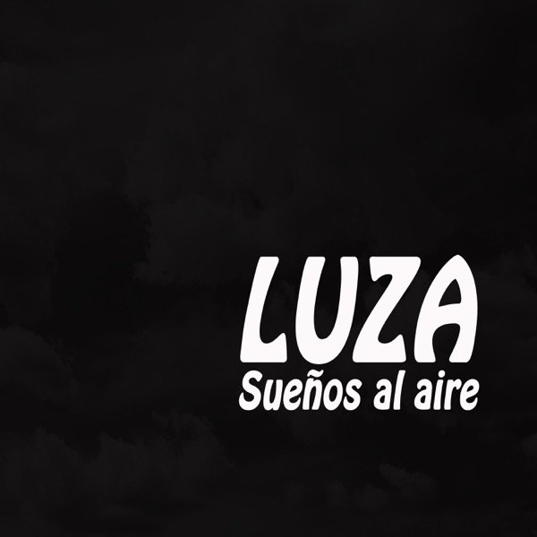 Album Sueños al Aire - L.U.Z.A.