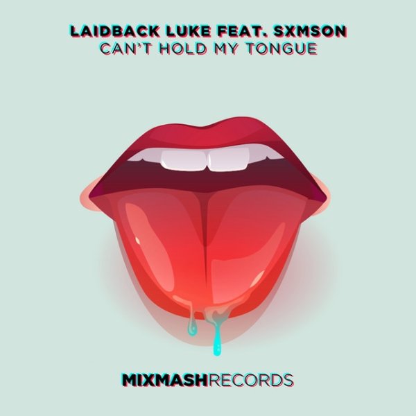 Laidback Luke Can't Hold My Tongue, 2020