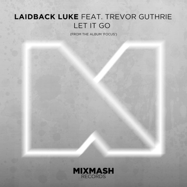 Album Laidback Luke - Let It Go