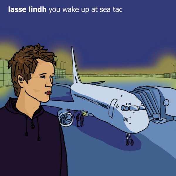 Album Lasse Lindh - You Wake up at Sea Tac