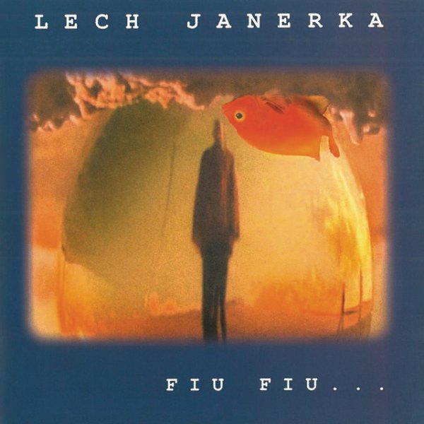 Album Lech Janerka - Fiu, Fiu