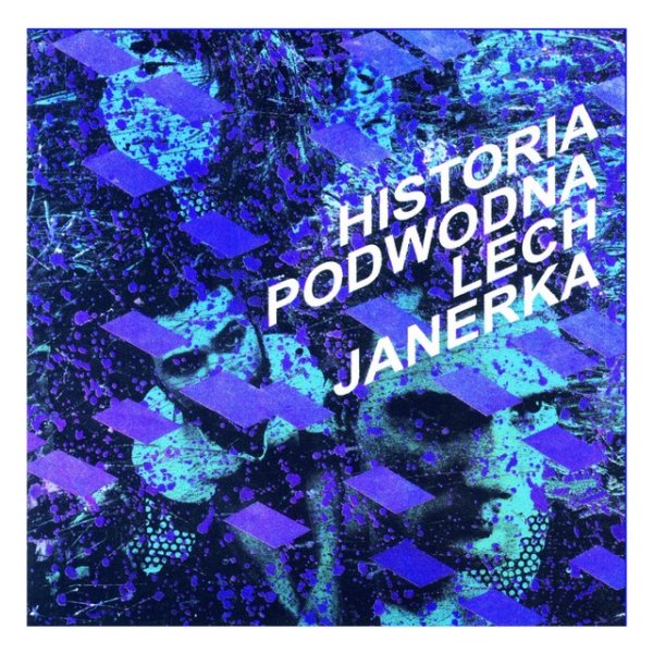 Album Lech Janerka - Historia podwodna