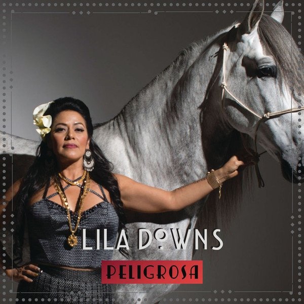 Album Lila Downs - Peligrosa