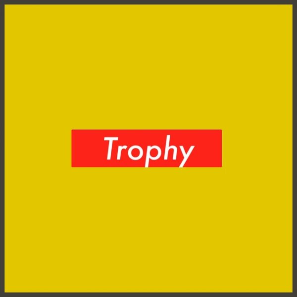 Trophy - album