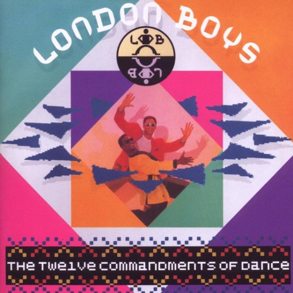 Album London Boys - The Twelve Commandments Of Dance