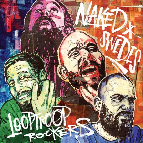 Looptroop Rockers Naked Swedes, 2014