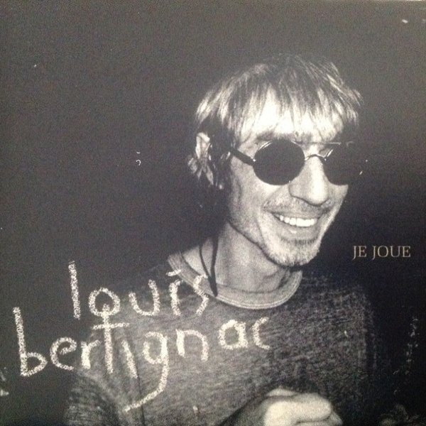 Album Louis Bertignac - Je Joue