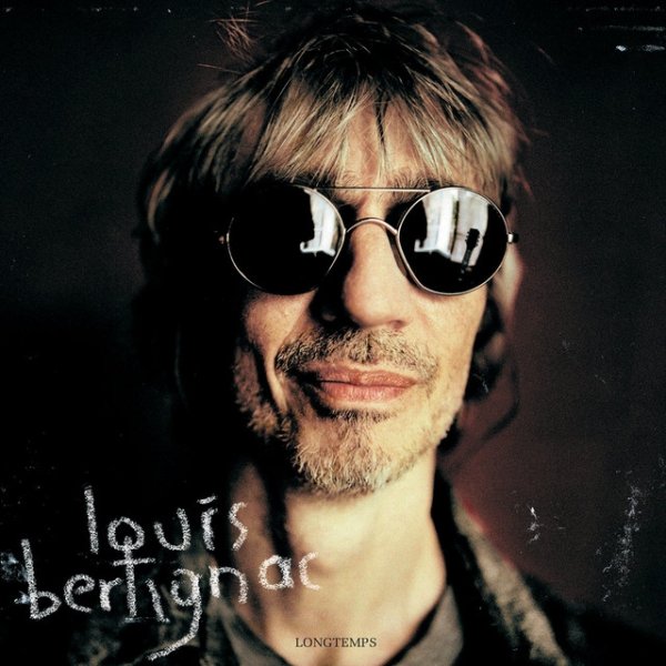 Album Louis Bertignac - Longtemps