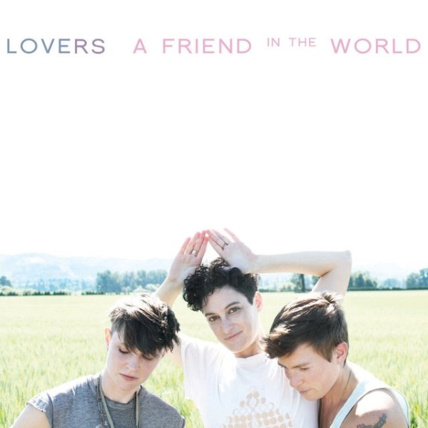 Album Lovers - A Friend in the World