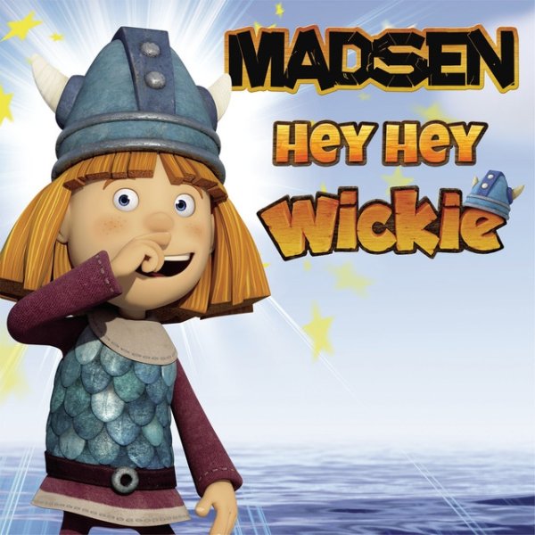 Album Madsen - Hey Hey Wickie