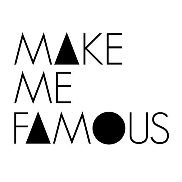 Album Make Me Famous - Ygml
