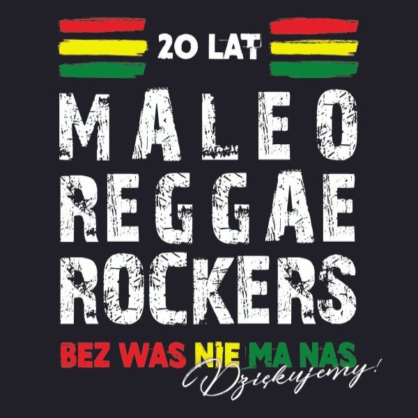 Album Maleo Reggae Rockers - 20 Lat Bez Was Nie Ma Nas