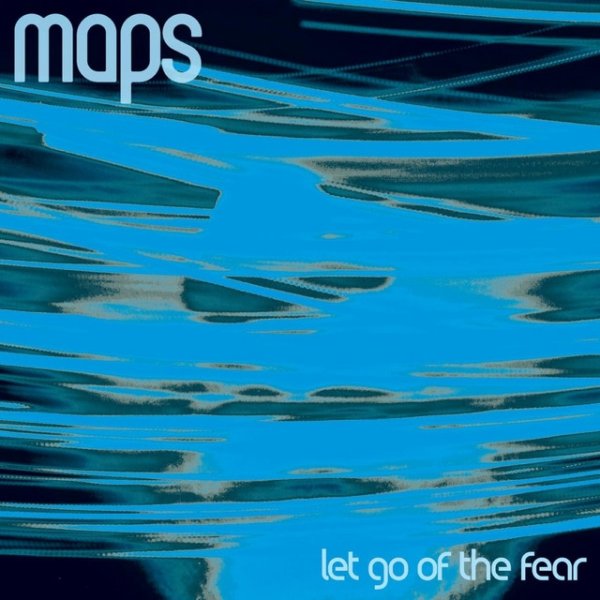 Let Go Of The Fear - album