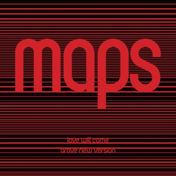 Album Maps - Love Will Come