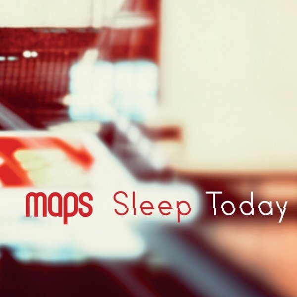 Album Maps - Sleep Today