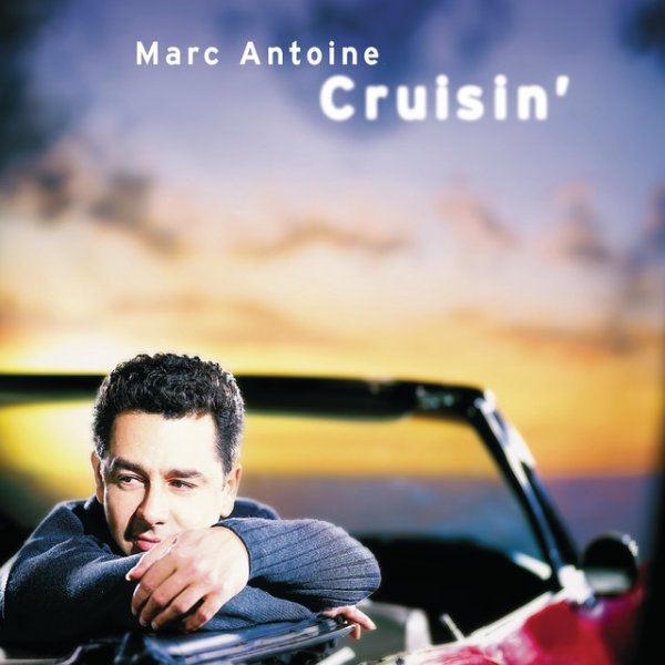 Album Marc Antoine - Cruisin