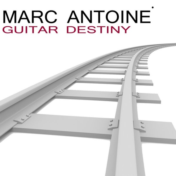 Album Marc Antoine - Guitar Destiny