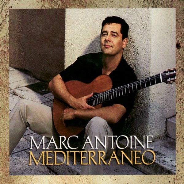 Album Marc Antoine - Mediterraneo