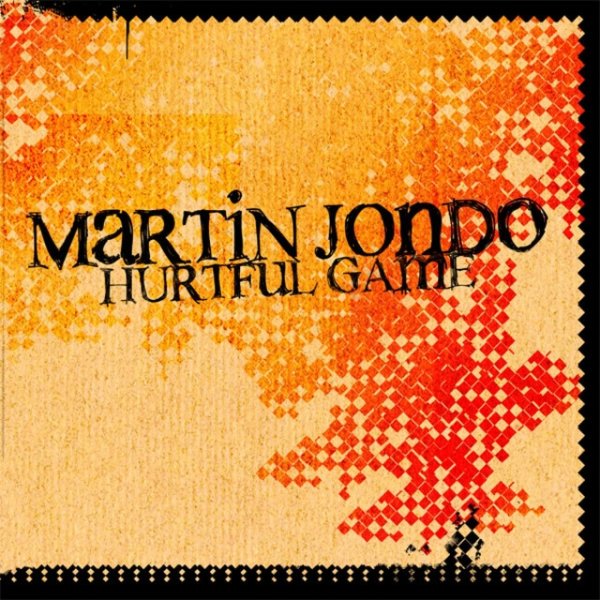 Album Martin Jondo - Hurtful Game
