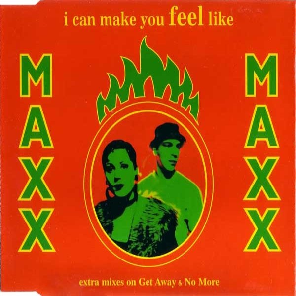 Album Maxx - I Can Make You Feel Like