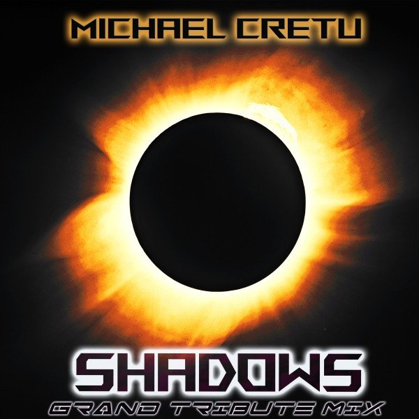 Michael Cretu Shadows, 2021