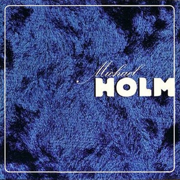 Album Michael Holm - Michael Hom