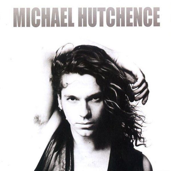 Album Michael Hutchence - Music Of Michael Hutchence