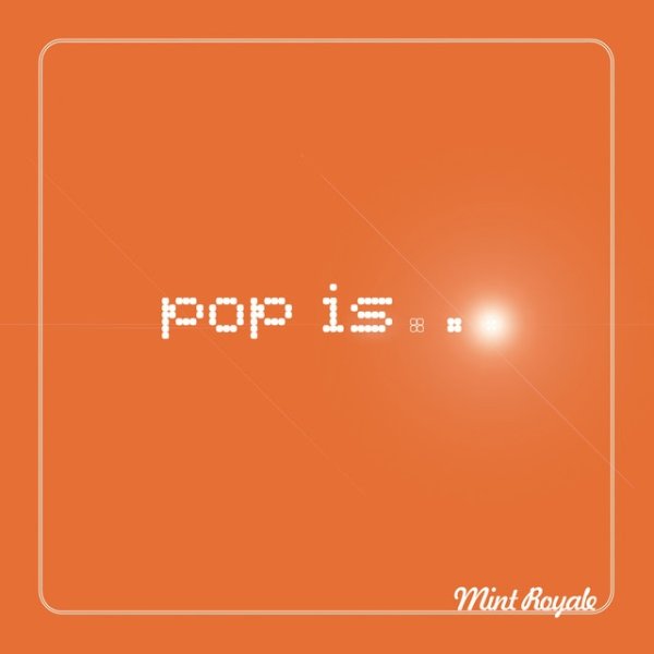 Album Mint Royale - Pop Is...