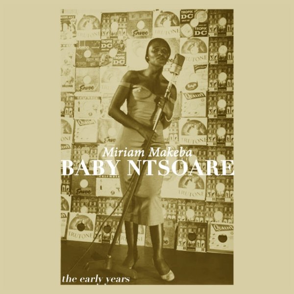 Album Miriam Makeba - Baby Ntsoare - The Early Years