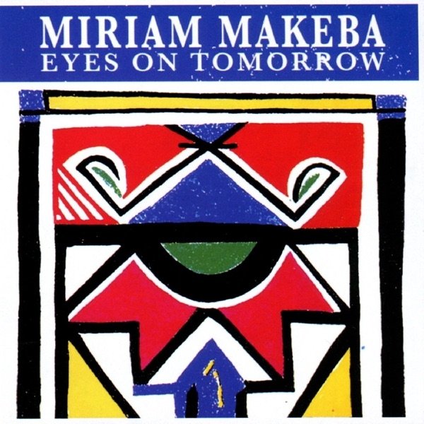 Album Miriam Makeba - Eyes on Tomorrow