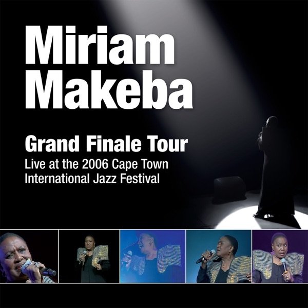 Grand Finale Tour, Live at the 2006 Cape Town International Jazz Festival Album 