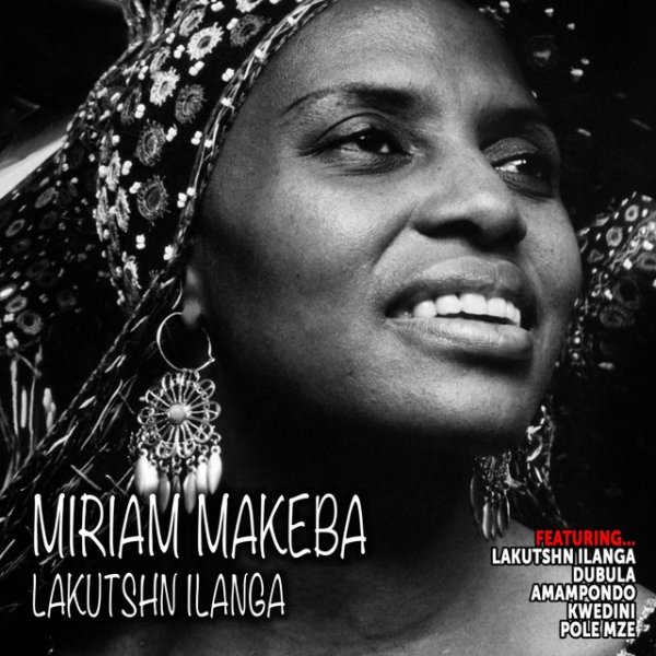 Miriam Makeba Lakutshn Ilanga, 2019