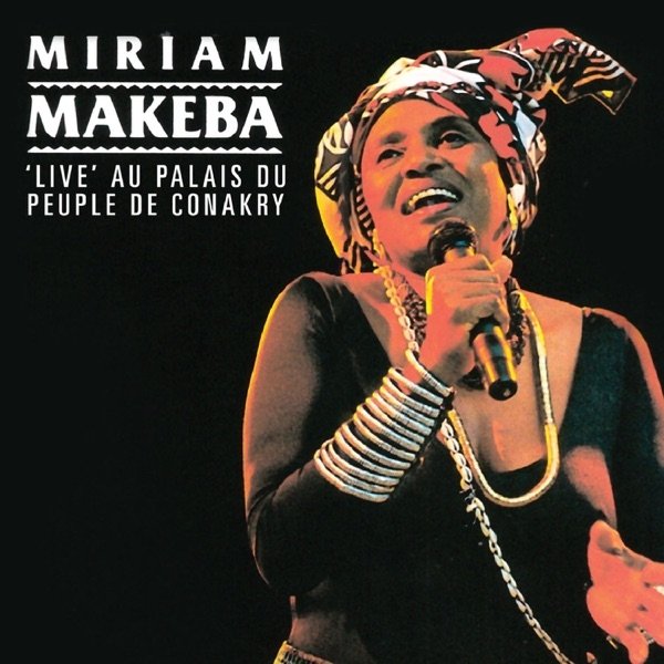 Miriam Makeba 'Live' Au Palais Du Peuple De Conakry (Guinea 1971), 2013