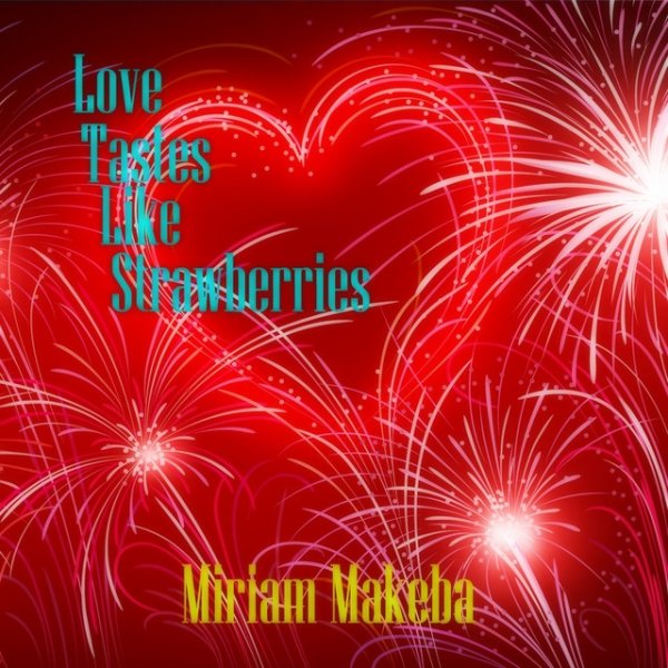 Album Miriam Makeba - Love Tastes Like Strawberries