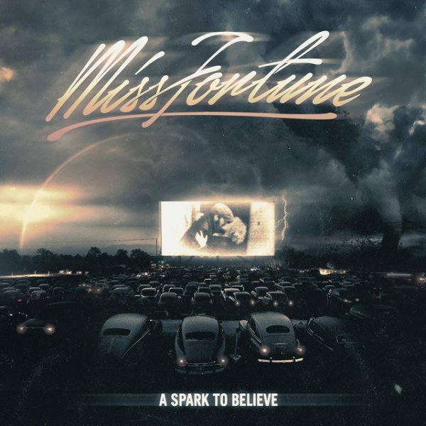 Album Miss Fortune - A Spark To Believe