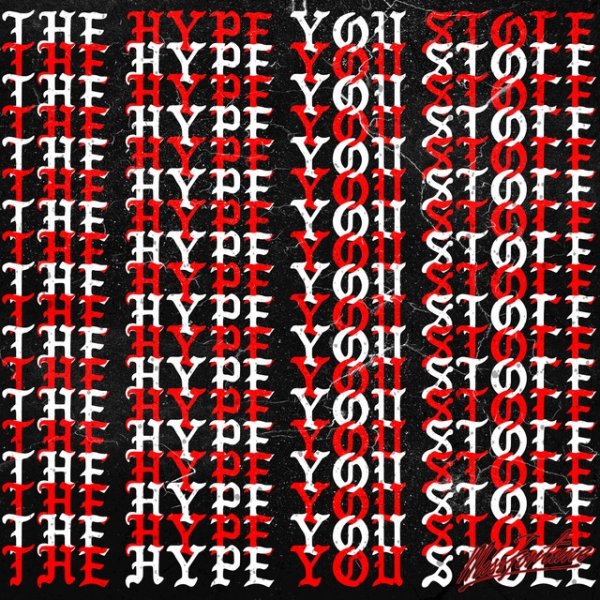 The Hype You Stole - album