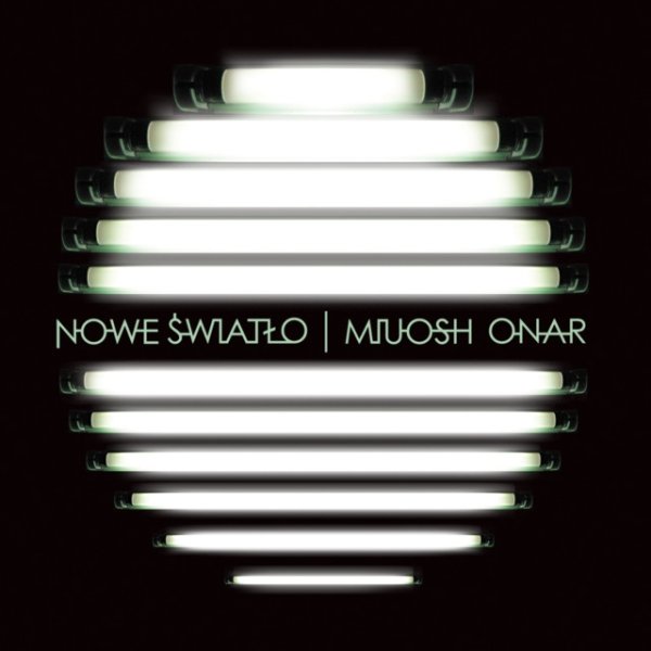 Album Nowe światło - Miuosh