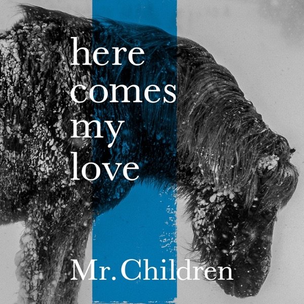 Album Mr.Children - Here Comes My Love