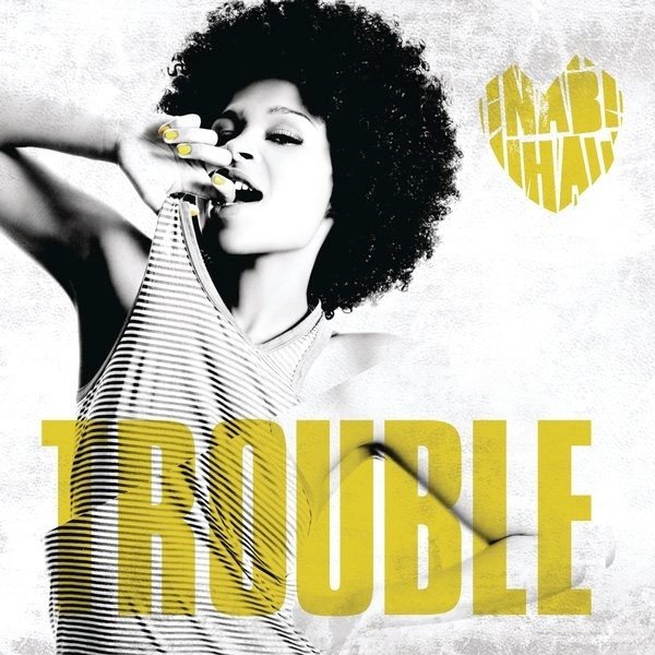 Album Nabiha - Trouble
