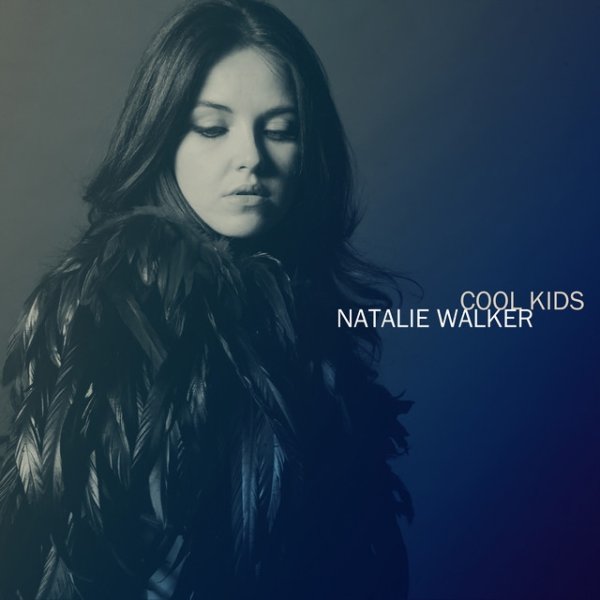 Album Natalie Walker - Cool Kids