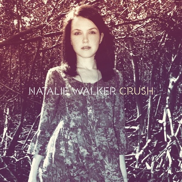 Album Natalie Walker - Crush