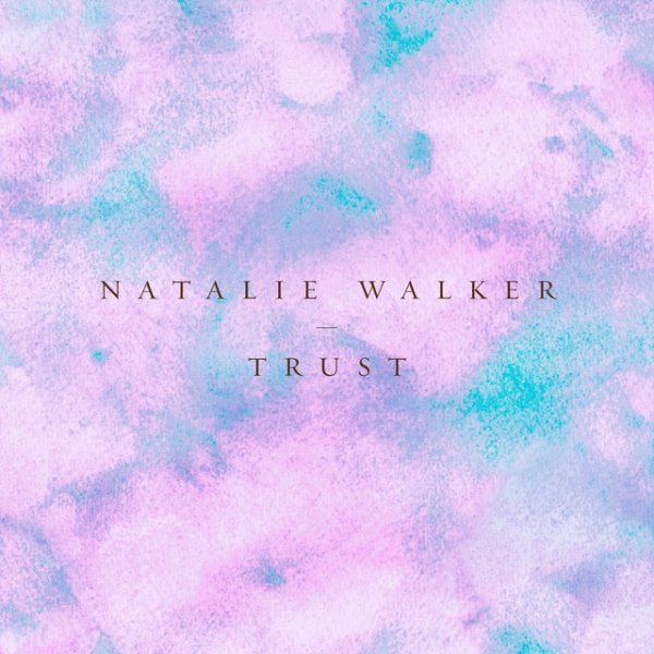 Album Natalie Walker - Trust