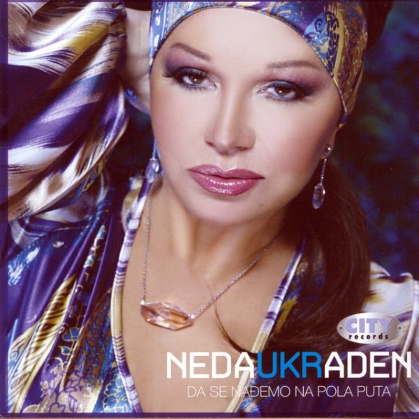 Album Neda Ukraden - Da Se Nadjemo Na Pola Puta