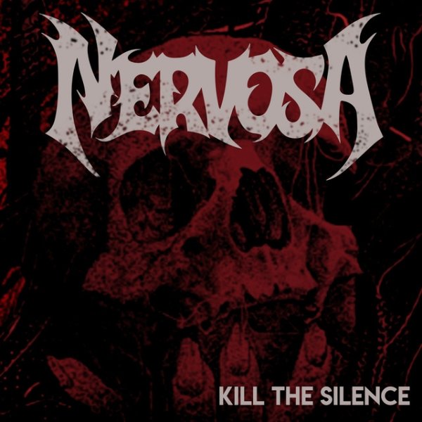 Album Nervosa - Kill The Silence