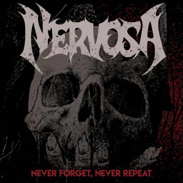 Album Nervosa - Never Forget, Never Repeat