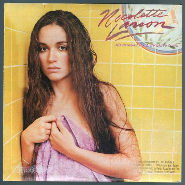 Album Nicolette Larson - All Dressed Up And No Place To Go