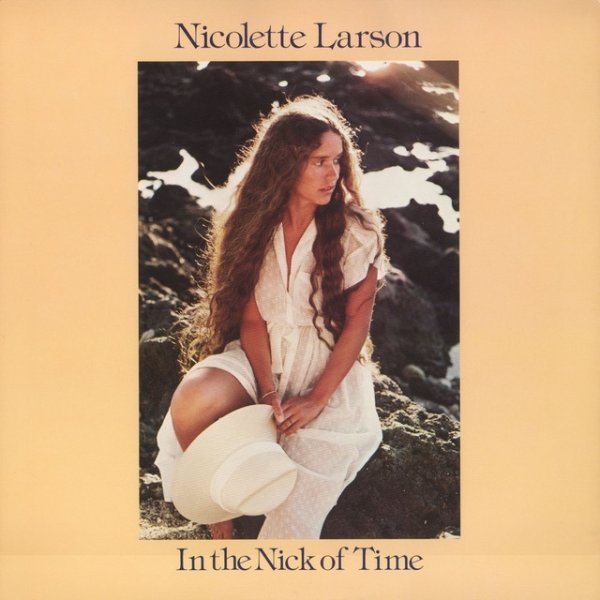 Album Nicolette Larson - In The Nick Of Time