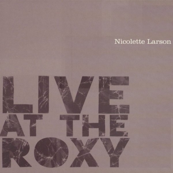Album Nicolette Larson - Live At The Roxy