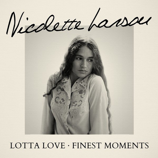 Album Nicolette Larson - Lotta Love - Finest Moments