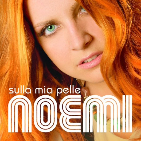 Album Noemi - Sulla Mia Pelle